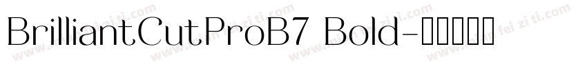 BrilliantCutProB7 Bold字体转换